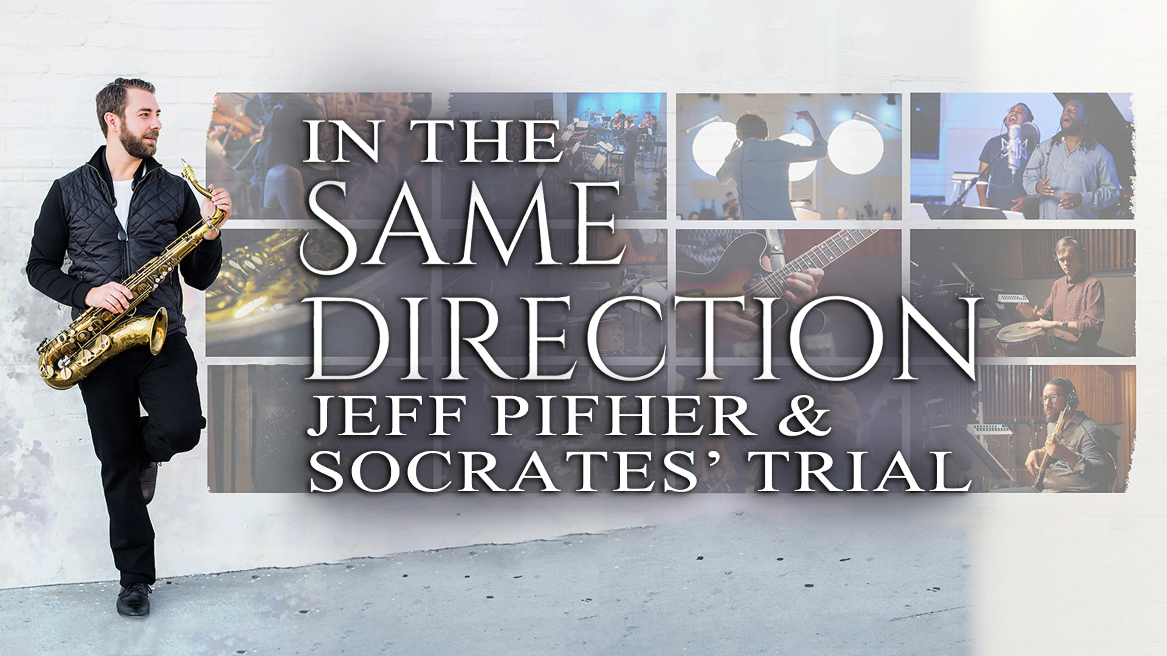 In The Same Direction: Jeff Pifher & Socrates’ Trial poster